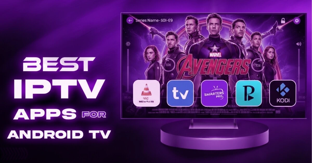 Best Android App for IPTV: Top Choices for Smooth Streaming in 2026